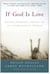 If God Is Love - Rediscovering Grace in an Ungracious World