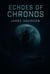 Echoes of Chronos