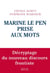 Marine Le Pen prise aux mots. Décryptage du nouveau discours frontiste - Décryptage du nouveau discours frontiste