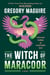 The Witch of Maracoor - A Novel