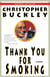 Thank You for Smoking - A Novel