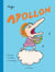 Les Dieux de l'Olympe  - Tome 2 - Apollon