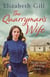 The Quarryman's Wife - Through times of trouble can she find hope?