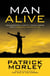 Man Alive - Transforming Your Seven Primal Needs into a Powerful Spiritual Life