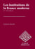 Les institutions de la France moderne - Les institutions de la France moderne