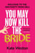 You May Now Kill the Bride - A hilarious, deliciously dark thriller about friendship, hen parties and murder