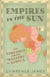 Empires in the Sun - The Struggle for the Mastery of Africa