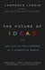 The Future of Ideas - The Fate of the Commons in a Connected World