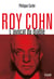 Roy Cohn - L'avocat du diable