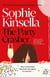 The Party Crasher - The escapist romcom from the Sunday Times bestselling author