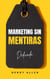 Marketing Sin Mentiras - Preparation for Success, #1