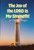 The Joy of the LORD Is My Strength!: 90 Days of Prayer
