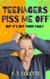 Teenagers P!ss Me Off - Beyond the Eye Roll, #1