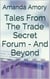 Tales From The Trade Secret Forum... And Beyond