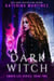 Dark Witch - Amber Lee Mysteries, #2