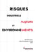 Risques industriels majeurs et environnements - Défis pour les acteurs internes et externes