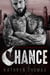 Chance (Book 1) - A Dark Mafia Don Romance, #1
