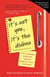 It's Not You, It's the Dishes (originally published as Spousonomics) - How to Minimize Conflict and Maximize Happiness in Your Relationship