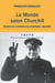 Le Monde selon Churchill. Sentences, confidences, prophéties, reparties