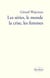 Les séries, le monde, la crise, les femmes