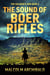 The Sound of Boer Rifles - The Soldier's Son, #2