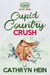 Cupid Country Crush - Cupid Country, #3