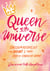 Queen of the Universe - Encouragement for Moms and Their World-Changing Work