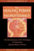 The Healing Power of Neurofeedback - The Revolutionary LENS Technique for Restoring Optimal Brain Function