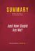 Summary: Just How Stupid Are We? - Review and Analysis of Rick Shenkman's Book