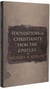 Foundations of Christianity ? from the Pauline Epistles
