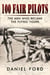 100 Fair Pilots: The Men Who Became the Flying Tigers