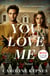 You Love Me - A You Novel