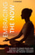 Embracing the Now: A Guide to Inner Peace and Lasting Happiness through Living in the Present Moment - Thriving Mindset Series