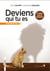 Deviens qui tu es : Guide pratique 5ème édition revue et corrigée - Guide pratique