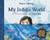 My Indigo World - A True Story of the Color Blue