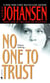 No One to Trust - A Novel