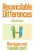 Reconcilable Differences - Marriages End. Families Don't.