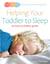 Helping Your Toddler to Sleep - an easy-to-follow guide