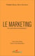 Le marketing. Pour quelle autonomie épistémologique ?