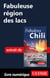 Fabuleuse région des lacs (Chili)