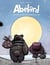 Abélard - Tome 2 - Une brève histoire de poussière et de cendre