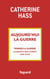 Aujourd'hui la guerre