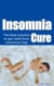 The Ultimate Insomnia Cure - The Best Solution to Get Relief from Insomnia FAST!