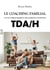 Le coaching familial - Un accompagnement des parents d’enfants TDA/H
