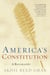 America's Constitution - A Biography