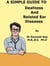 A Simple Guide to Deafness and Related Ear Diseases - A Simple Guide to Medical Conditions, #24