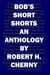Bob's Short Shorts