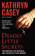 Deadly Little Secrets - The Minister, His Mistress, and a Heartless Texas Murder