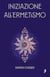 Iniziazione all'ermetismo - Hermetica