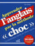 Apprendre l'anglais par la méthode choc